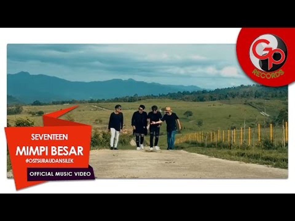 SEVENTEEN | MIMPI BESAR [Official Musik Video] #OSTSurauDanSilek
