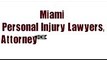 Miami Personal Injury Lawyers, Attorneys and Law Firms list