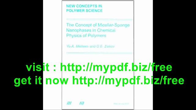 The Concept of Micellar-Sponge Nanophases in Chemical Physics of Polymers (New Concepts in Polymer Science)