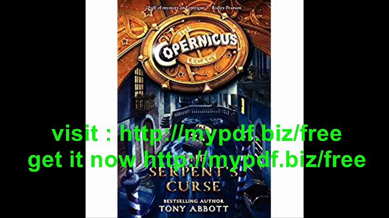 The Copernicus Legacy The Serpent's Curse