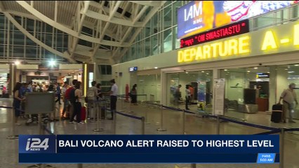 i24NEWS DESK | Bali volcano alert raised to highest level | Sunday, November 26th 2017