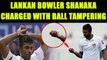 India vs SL 2nd test 2nd day : Dasun Shanaka charged with ball tampering | Oneindia News
