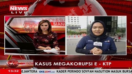Laporan Terkini Perkembangan Kasus E-KTP Langsung dari Gedung KPK