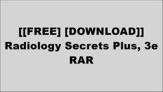 [axP8D.[Free] [Read] [Download]] Radiology Secrets Plus, 3e by E. Scott Pretorius MD, Jeffrey A. Solomon MD  MBA Z.I.P