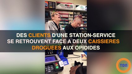 Des caissières dans un drôle d'état