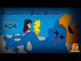 EP04   ENQUANTO O GATO DORME