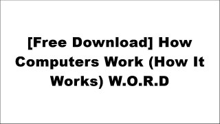 [R48N9.[Free Download]] How Computers Work (How It Works) by Ron White, Timothy Edward Downs R.A.R