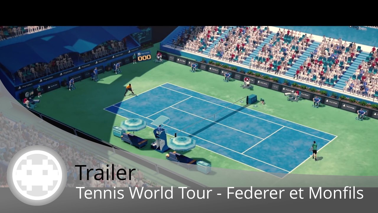 Trailer - Tennis World Tour - Roger Federer et Gaël Monfils s'échauffent  sur PS4 - Vidéo Dailymotion