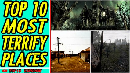 TOP 10 Most Terrifying Places On Earth