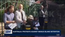 i24NEWS DESK | Australia: protests against Manus island detention | Monday, November 27th 2017