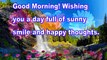 good morning quotes for friends,good morning quotes for him,good morning sayings,Hd Pictures,Hd images,3D Wallpaper