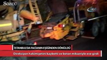 İstanbul’da beton mikseri eve girdi!