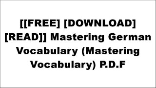[IuP7Q.[F.r.e.e] [D.o.w.n.l.o.a.d] [R.e.a.d]] Mastering German Vocabulary (Mastering Vocabulary) by Gabriele Forst, etc. [K.I.N.D.L.E]