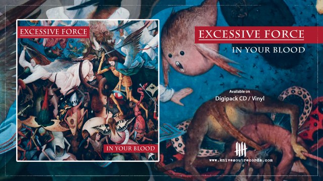 EXCESSIVE FORCE - In Your Blood [Knives Out records]