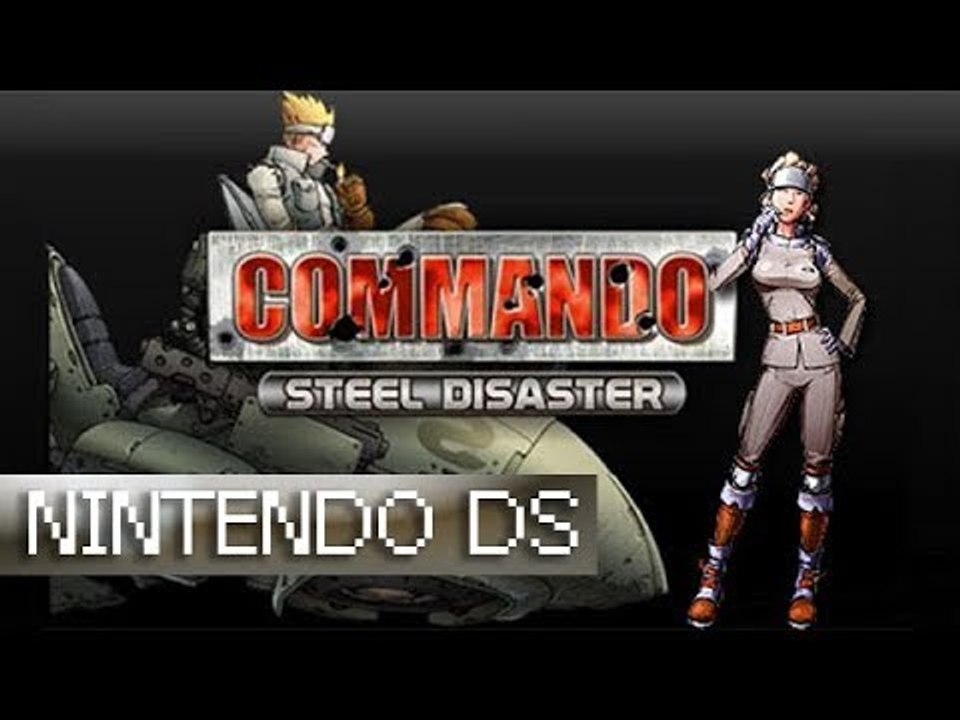Commando: Steel Disaster - Nintendo DS (1080p 60fps)