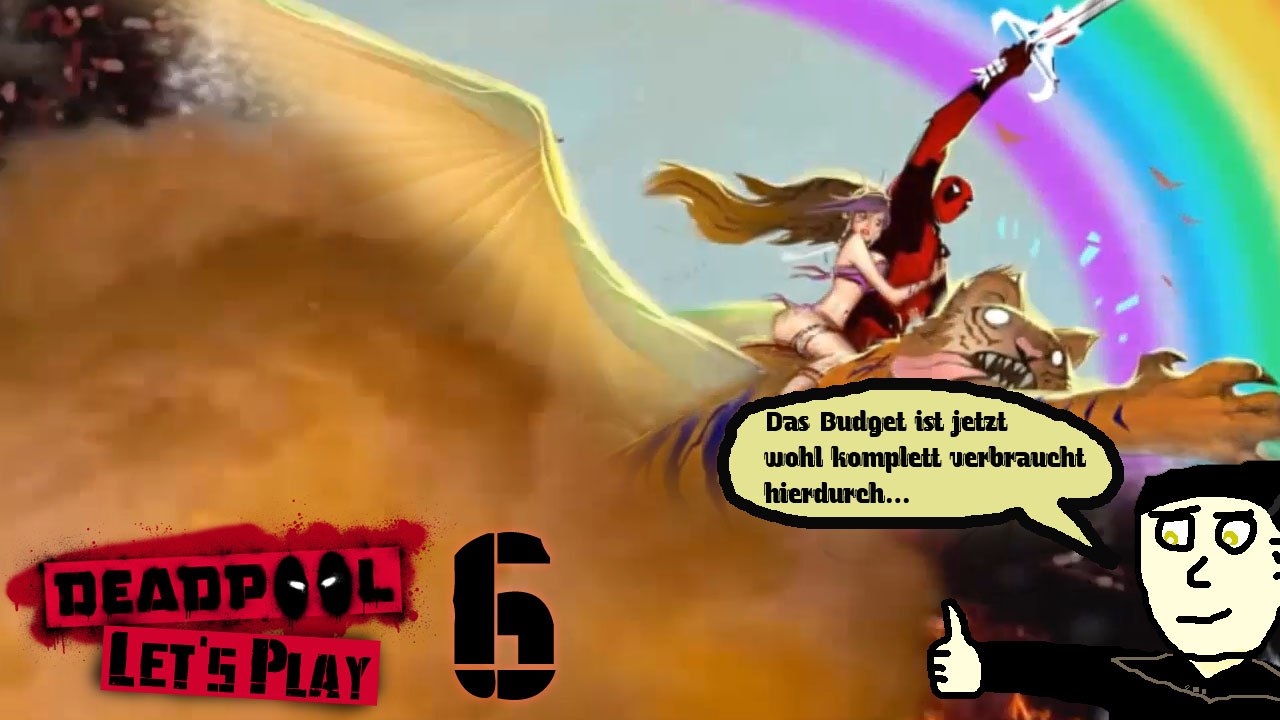 Deadpool Let's Play 6: Wir übertreten das Budget