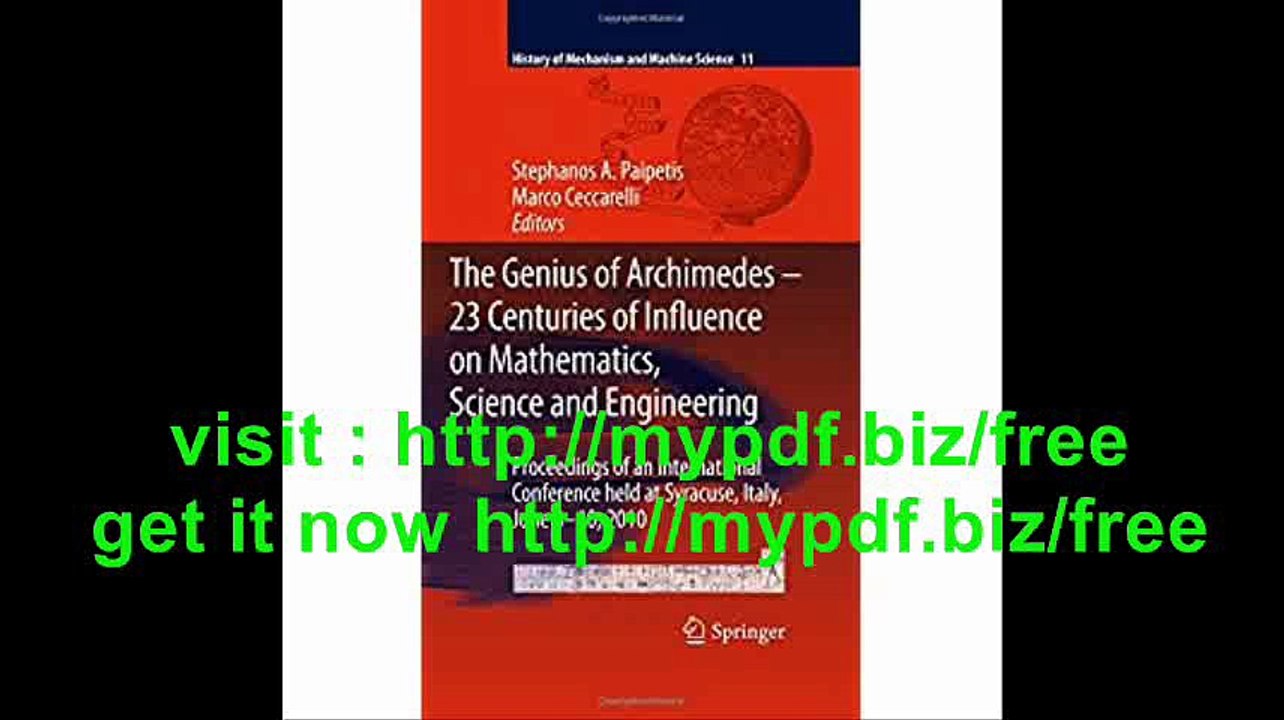 The Genius of Archimedes -- 23 Centuries of Influence on Mathematics, Science and Engineering Proceedings of...