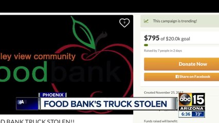 Valley food bank has truck stolen on Thanksgiving