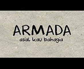 Armada - Asal Kau Bahagia (Official Lyric Video)