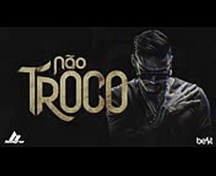 Hungria Hip Hop - Não Troco (Official Music)