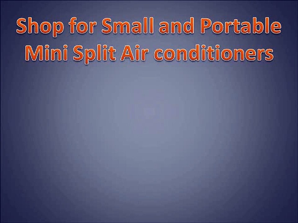 Shop for Small and Portable Mini Split Air conditioners