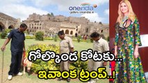 Ivanka Trump at Golkonda Fort | Oneindia Telugu