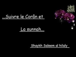 Suivre al corân wa sunnah