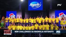 SPORTS BALITA | New challenges sa Magnolia Hotshots