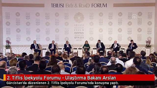 2. Tiflis İpekyolu Forumu - Ulaştırma Bakanı Arslan