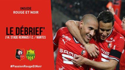 J14. Stade Rennais F.C. / Nantes : Le Débrief'