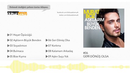 Murat Boz - Geri Dönüş Olsa (Official Audio)