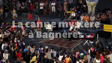 La canne mystère à Bagnères