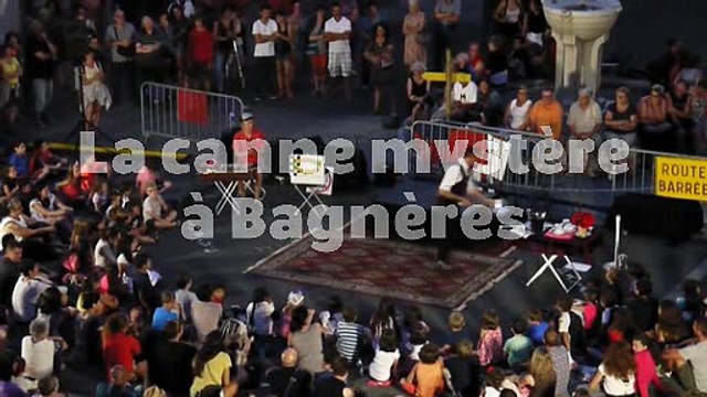 La canne mystère à Bagnères
