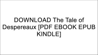 DOWNLOAD The Tale of Despereaux By  [PDF EBOOK EPUB KINDLE]