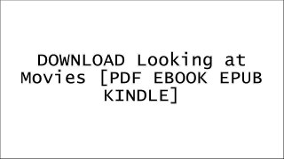 DOWNLOAD Looking at Movies By Richard Barsam, Dave Monahan [PDF EBOOK EPUB KINDLE]