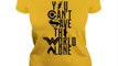 Cute You can't save the world alone Shirt, Hoodie, Sweatshirt