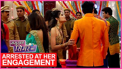 Anjali ARRESTED During Her ENGAGEMENT? | Sasural Simar Ka - ससुराल सीमर का