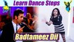 Dance Steps on Badtameez Dil | सीखें 'बत्तमीज़ दिल ' पर डांस स्टेप्स | Online Dance | Boldsky