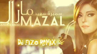 Samira Said -Mazal ( DJ Fizo Remix 2013 )