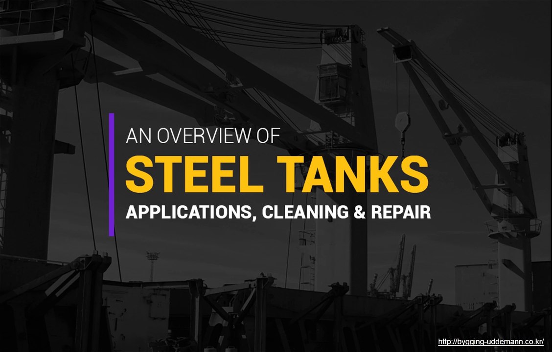 Steel tank usage and upkeep