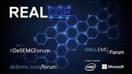 Dell EMC Forum 2017 - Realize Your Digital Future