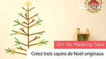 DIY by Masking Tape : créez trois sapins de Noël originaux