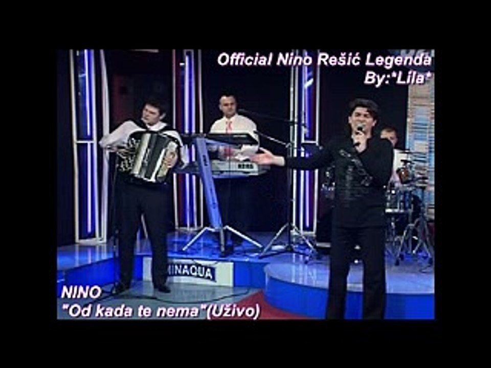NINO REŠIĆ - OD KADA TE NEMA (UŽIVO)