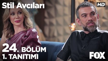 Stil Avcıları 24. Bölüm 1. Tanıtımı