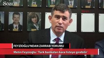 Metin Feyzioğlu’ndan Zarrab yorumu