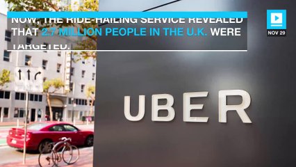 Uber admits 2.7 M people in U.K. affected by hack