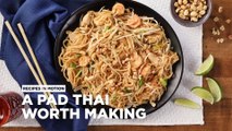 How to Make A Pad Thai Worth Making