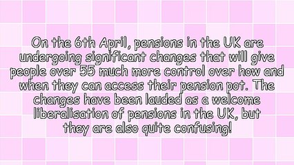 How Are UK Pensions Changing in April 2015?