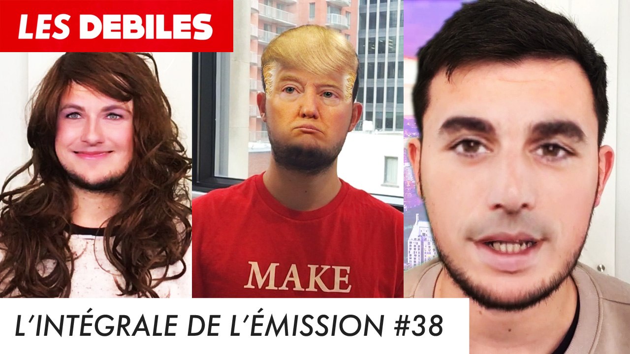 Les Débiles #38 - Donald Trump, Gilbert Rozon, Nutella, Beurre...
