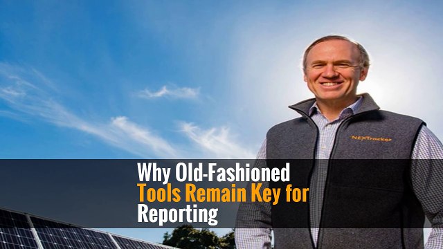 Why Old-Fashioned Tools Remain Key for Reporting